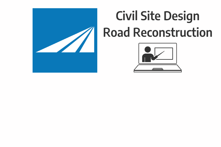 Civil Site Design | Road Reconstruction (Online)