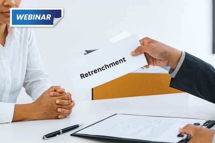 Free Webinar - Managing Retrenchment Process & Workforce Reduction Strategies