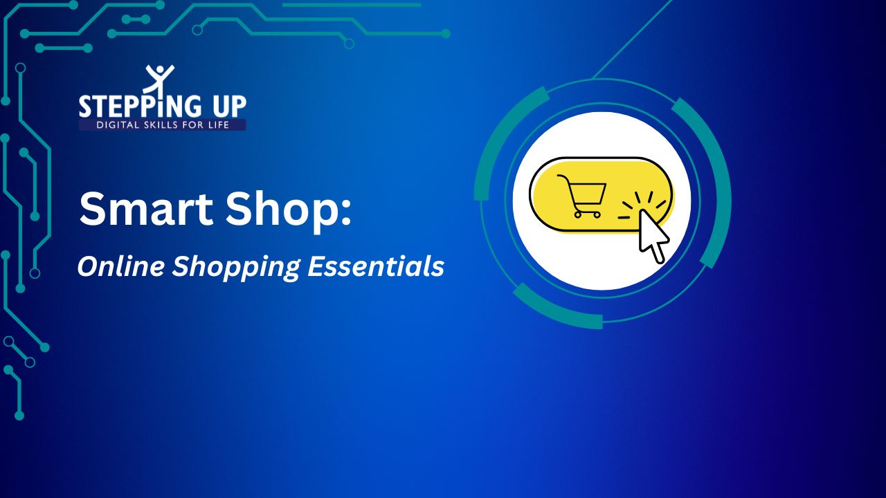 Shop Smart: Online Shopping Essentials